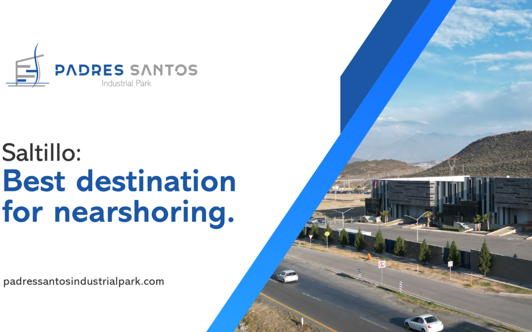 Saltillo: Best Destination for Nearshoring